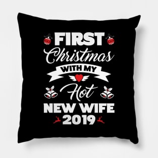 2019 Couple Gift First Christmas With My Hot New Wife Pillow