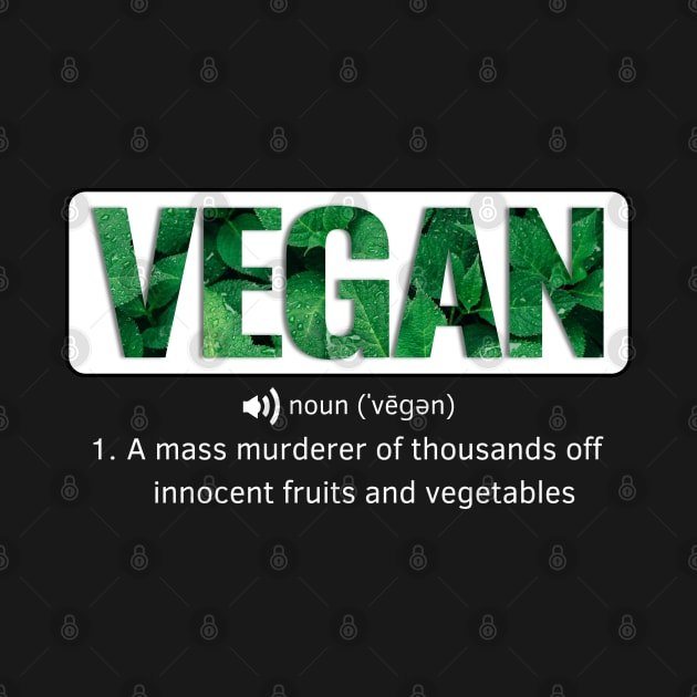 Funny Vegan Quotes by DMS DESIGN