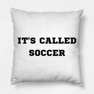 It's Called Soccer Pillow