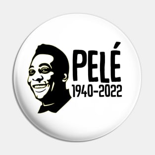 RIP PELÉ THE LEGAND OF FOOTBALL Pin