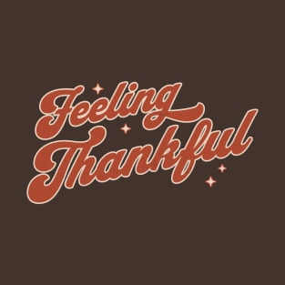 Feeling thankful T-Shirt