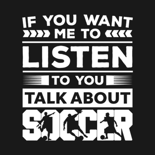 Talk About Soccer T-Shirt