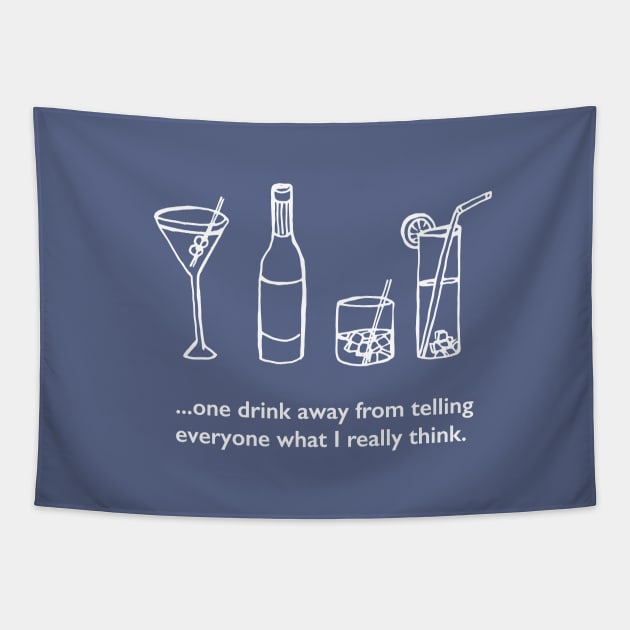 One Drink Away Drinking Tapestry TeePublic