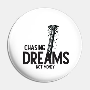 Chasing Dreams, Not Just Money: Inspirational Quotes Pin