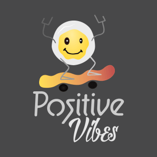 positive vibes T-Shirt