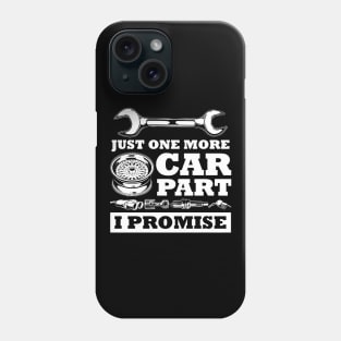 Just One More Car Phone Case