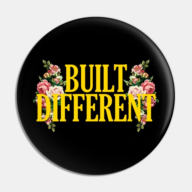 BUILT DIFFERENT Floral Aesthetic Pin by giovanniiiii