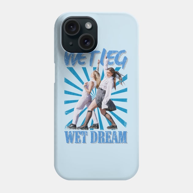 Wet Leg Vintage 2019 // Wet Dream Original Fan Design Artwork Phone Case by A Design for Life