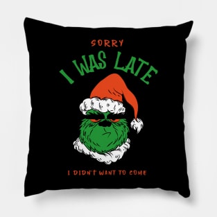 Too Late Pillow