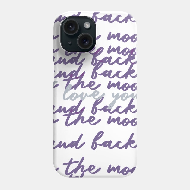 i love you to the moon and back Phone Case by mariacaballer