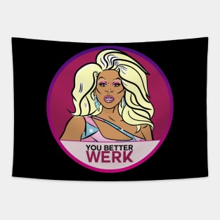 You Better WERK Tapestry