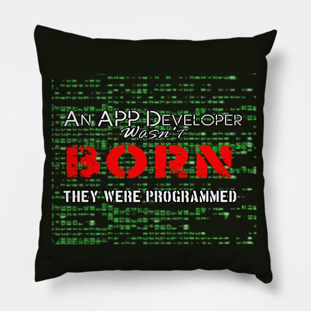 App Developer Accessories, Funny Lines for App Developer Pillow by Nocrayons