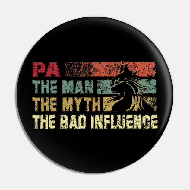 Mens Pa the Man the Myth the Bad Influence Vintage Cat Father's Day Gift Dad Pin by David Darry