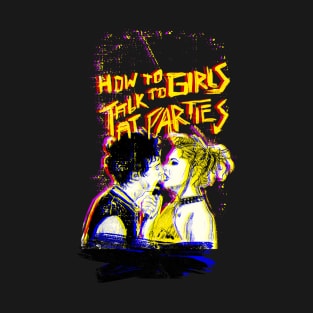 How to talk to girls at parties T-Shirt