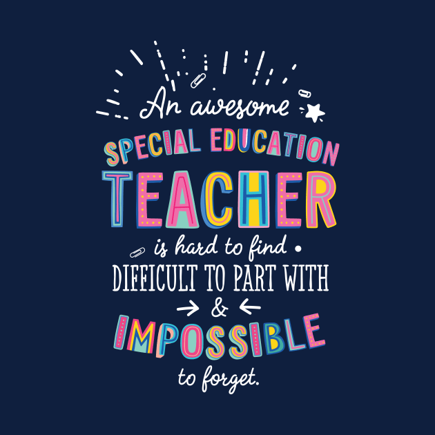 An awesome Special Education Teacher Gift Idea - Impossible to Forget Quote by BetterManufaktur