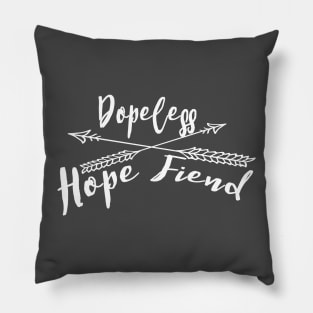 Dopeless Hope Fiend Pillow