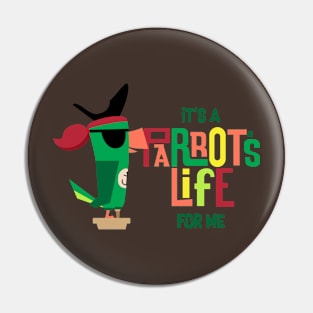 Parrot's Life for me! Pin