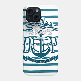 Navy lettering: my love deep like the ocean Phone Case