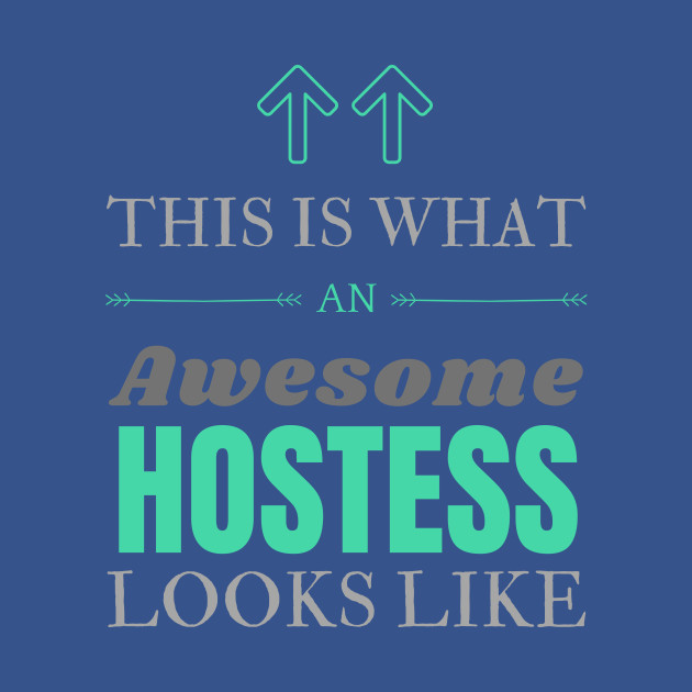 Discover Hostess - Hostess - T-Shirt