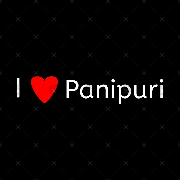 I love Panipuri by Spaceboyishere