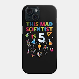 This Mad Scientist Is 5 - 5th Birthday - Science Birthday Phone Case