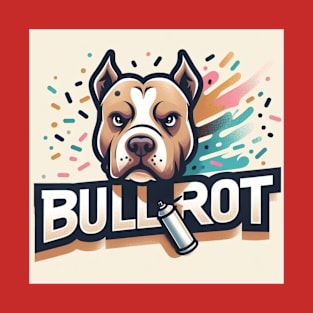 bullrot and graffiti artist T-Shirt