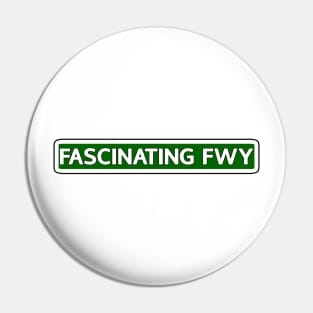 Fascinating Fwy Street Sign Pin