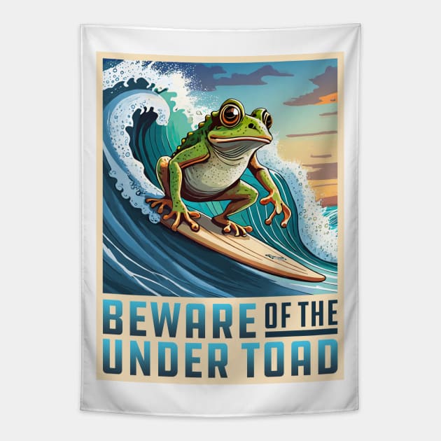 Beware of the Under Toad Tapestry by Wright Art