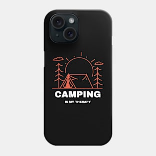 Camping is my therapy Phone Case