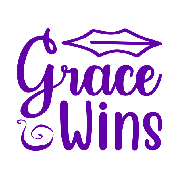 Grace Wins Always Show Grace and Integrity by TheOptimizedCreative