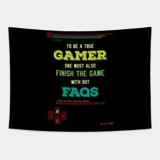 To be a true gamer one must also finish the game without FAQS recolor 10 Tapestry