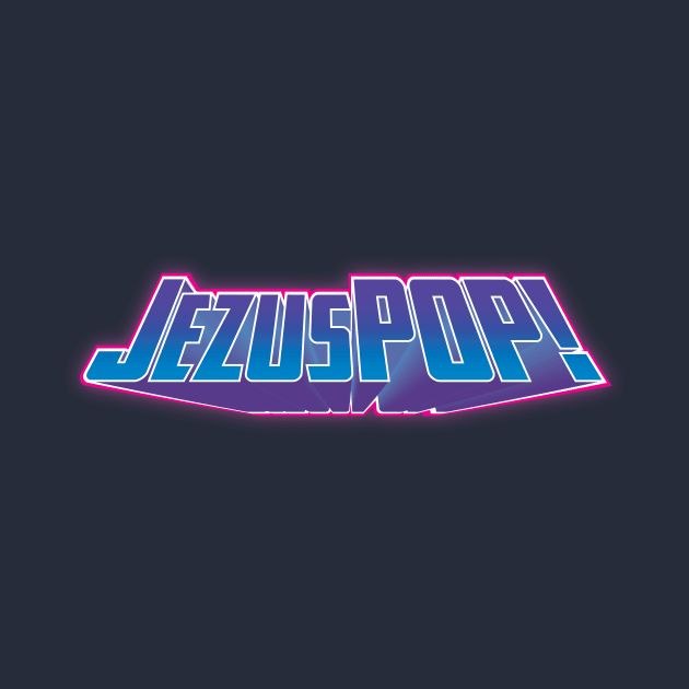 JezusPop! #2 by JezusPop!