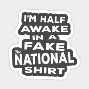 Fake The National Shirt Magnet