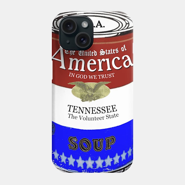 America Soup TENNESSEE Pop Art Phone Case by BruceALMIGHTY Baker