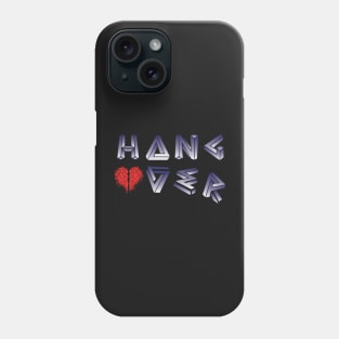 Got Emotional Hangover, Always! Phone Case