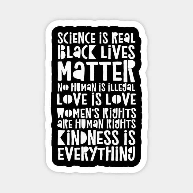 Science Is Real - Black Lives Matter - Love Is Love Magnet by CatsCrew