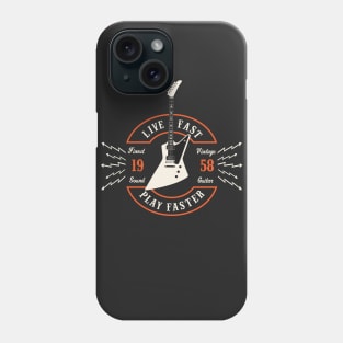 Live Fast Play Faster - Explorer Guitar Phone Case