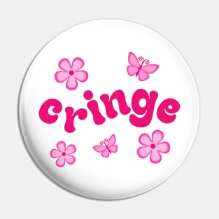 Cringe Pin