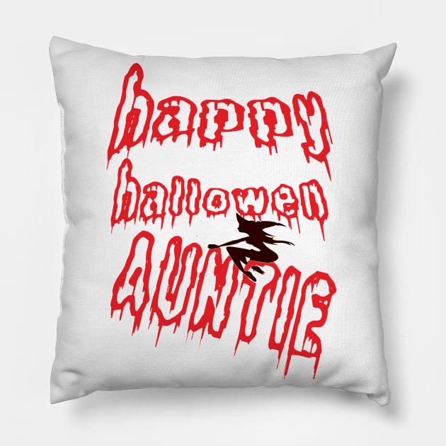 HAPPY HALLOWEEN AUNTIE Pillow by khadkabanc