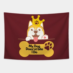 Funny Dog Lover Sayings - My Dog doesn't bite I do Tapestry