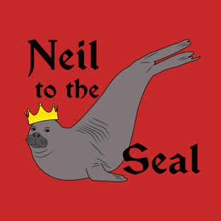 Neil the Seal - Neil to the Seal T-Shirt