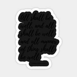 all shall be well Magnet