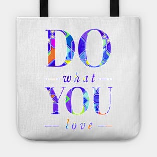 'Do What You Love' Typography Design Tote