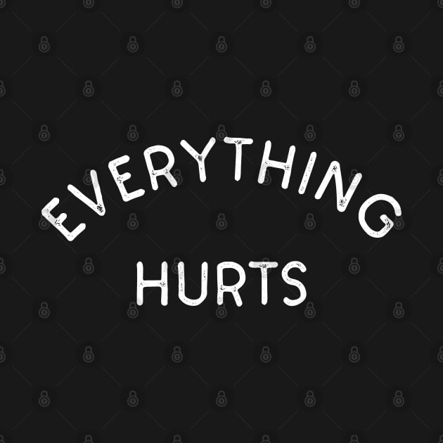 Everything Hurts by thriftjd