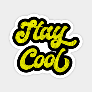 Stay Cool Magnet