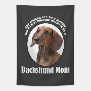 Dachshund Mom Tapestry