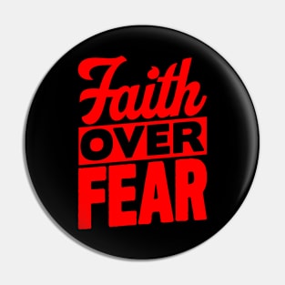 Faith Over Fear Pin