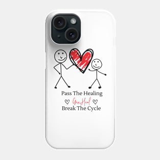 GenHeal Pass The Healing T-Shirt Phone Case