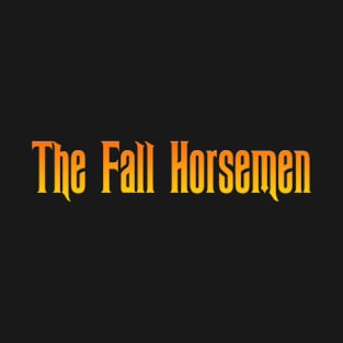 Fall Horsemen OG logo T-Shirt