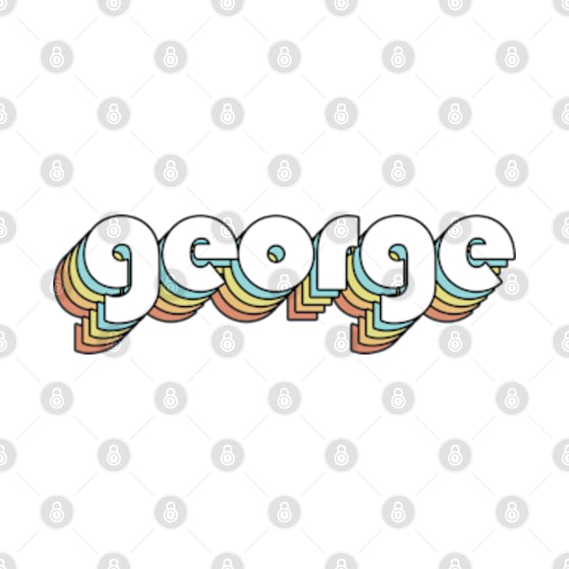 George - Retro Rainbow Typography Faded Style by Paxnotods